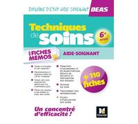 Techniques de soins en fiches mémos DEAS