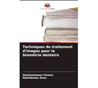 Techniques de traitement d'images pour la biométrie dentaire