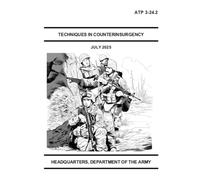 Techniques In Counterinsurgency: ATP 3-24.2 July 2025