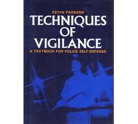 Techniques of Vigilance: Textbook for Police Self-defence