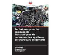 Techniques pour les composants électroniques de puissance des systèmes de chargeurs de batterie