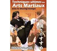 Techniques ultimes des Arts Martiaux avec le Shorinji Kempop