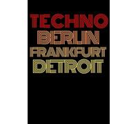 Techno Berlin Frankfurt Detroit: Let the bass kick