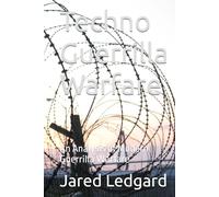 Techno Guerrilla Warfare: An Analysis of Modern Guerrilla Warfare