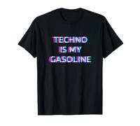 Techno Is My Gasoline EDM Music Festival Hardtechno Hardtekk Maglietta