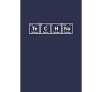 Techno: Lined Notebook / Notepad / Journal | Chemistry Pun Periodic Table Themed | 120 Pages, 6 x 9 Inches | Science Gift Idea for Students, Teachers, ... Teens, Women, Men, Boys, Girls, etc. - Blue