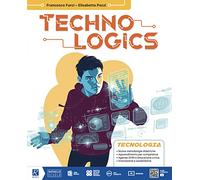 Techno logics. Tecnologia. Con Green book, Disegno, Laboratorio Sperimentale STEAM. Per la Scuola media. Con e-book. Con espansione online
