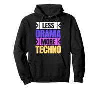 Techno Outfit Meno Dramma più Techno Musica Elettronica ravers Felpa con Cappuccio