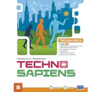 Techno sapiens. Tecnologia. Con Bussola/Custodi, Disegno, Tavole. Per la Scuola media. Con e-book. Con espansione online