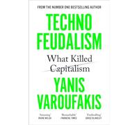 Technofeudalism : What Killed Capitalism