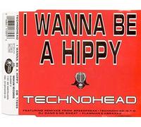 Technohead - I Wanna Be a Hippie