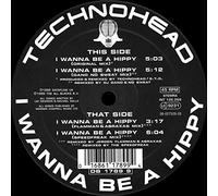 Technohead - Technohead / I Wanna Be A Hippy