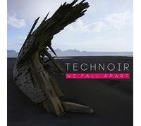 Technoir - We Fall Apart