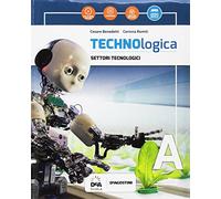 Technologica. Per la Scuola media. Con e-book. Con espansione online. Con 2 libri: Tecnologie in sintesi-Tavole disegno. Con DVD-ROM (Vol. A-B)