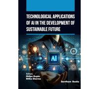 Technological Applications of AI in the Development of Sustainable Future: 2