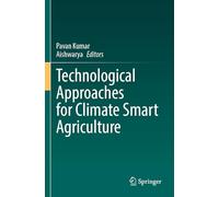 Technological Approaches for Climate Smart Agriculture