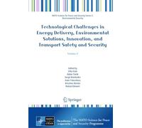Technological Challenges in Energy Delivery, Environmental Solutions, Innovation, and Transport Safety and Security: Volume 2
