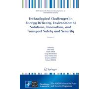 Technological Challenges in Energy Delivery, Environmental Solutions, Innovation, and Transport Safety and Security: Volume 2