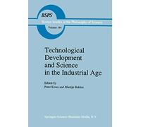 Technological Development and Science in the Industrial Age: New Perspectives on the Science-Technology Relationship: 144