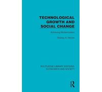 Technological Growth and Social Change: Achieving Modernization