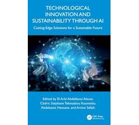 Technological Innovation and Sustainability through AI: Cutting-Edge Solutions for a Sustainable Future