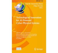 Technological Innovation for Human-centric Systems: 16th ifip Wg 5.5 / Socolnet Advanced Doctoral Conference on Computing, Electrical and ... Portugal, July 2 - 4, 2025, Proceedings: 759