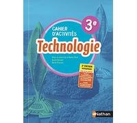 Technologie 3e: Cahier d'activités