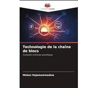 Technologie de la chaîne de blocs: Collection d'articles scientifiques