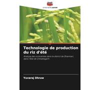 Technologie de production du riz d'été: Analyse des contraintes dans le district de Dhamtari, dans l'État de Chhattisgarh