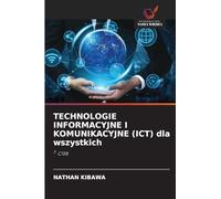 TECHNOLOGIE INFORMACYJNE I KOMUNIKACYJNE (ICT) dla wszystkich: 7. CTEB