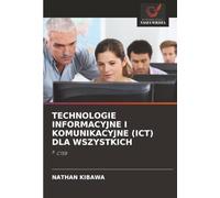 TECHNOLOGIE INFORMACYJNE I KOMUNIKACYJNE (ICT) DLA WSZYSTKICH: 8. CTEB