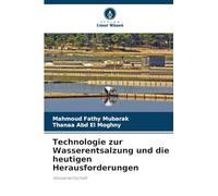 Technologie zur Wasserentsalzung und die heutigen Herausforderungen: Wasserwirtschaft