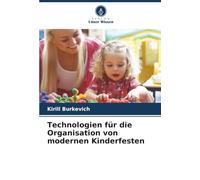 Technologien für die Organisation von modernen Kinderfesten
