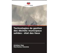 Technologies de gestion des déchets municipaux solides : état des lieux
