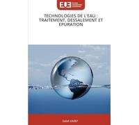 TECHNOLOGIES DE L'EAU : TRAITEMENT, DESSALEMENT ET EPURATION