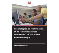 Technologies de l'information et de la communication éducatives : un flash-back kaléidoscopique