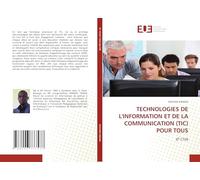 TECHNOLOGIES DE L'INFORMATION ET DE LA COMMUNICATION (TIC) POUR TOUS: 8è CTEB