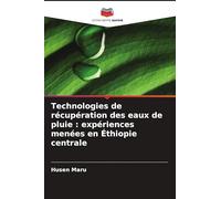 Technologies de récupération des eaux de pluie : expériences menées en Éthiopie centrale