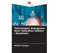 Technologies émergentes dans l'éducation (édition : deuxième)