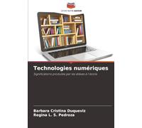 Technologies numériques: Significations produites par les élèves à l'école