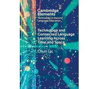 Technology and Connected Language Learning Across Time and Space