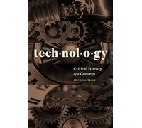 Technology: Critical History of a Concept