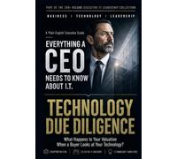 Technology Due Diligence: What Happens to Your Valuation When a Buyer Looks at Your Technology?