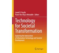 Technology for Societal Transformation: Exploring the Intersection of Information Technology and Societal Development
