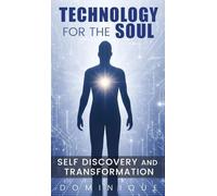 Technology for the Soul