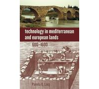 Technology in Mediterranean and European Lands, 600-1600