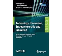 Technology, Innovation, Entrepreneurship and Education: 5th Eai International Conference, Tie 2025, Cambridge, Uk, March 17-18, 2025, Proceedings