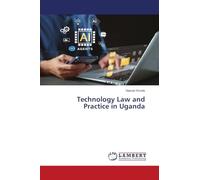Technology Law and Practice in Uganda