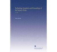 Technology Quarterly and Proceedings of the Society of Arts.: V. 8 1895