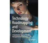 Olivier L. De Weck Technology Roadmapping and Development (Tascabile)